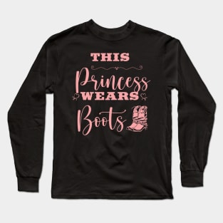 This Princess Wears Boots Long Sleeve T-Shirt